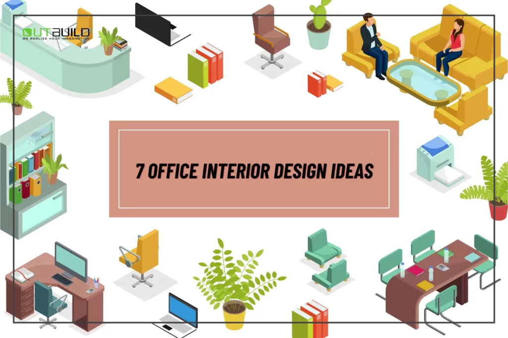7 Office Interior Design Ideas